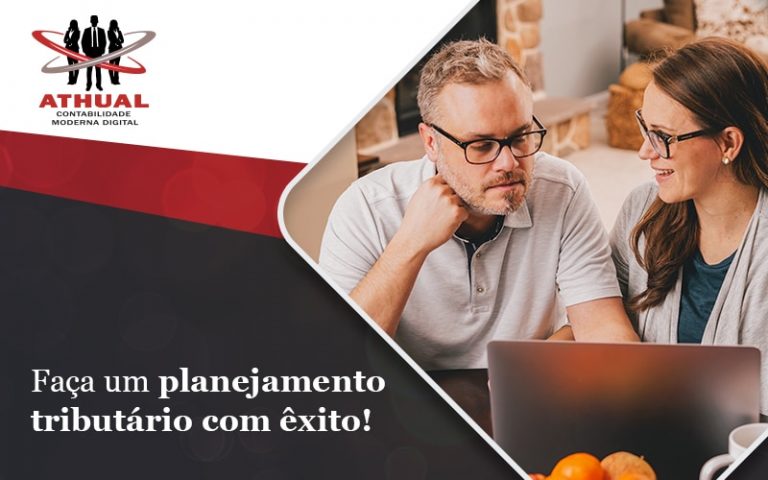 Planejamento tributário você sabe como elaborar um Athual